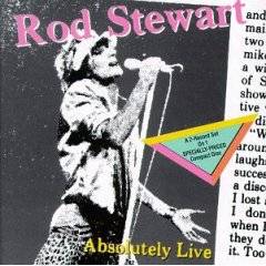 Rod Stewart : Absolutely Live